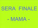 Sera Finale - Mama