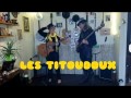 LES TITOUDOUX - POUR UNE AMOURETTE de ...
