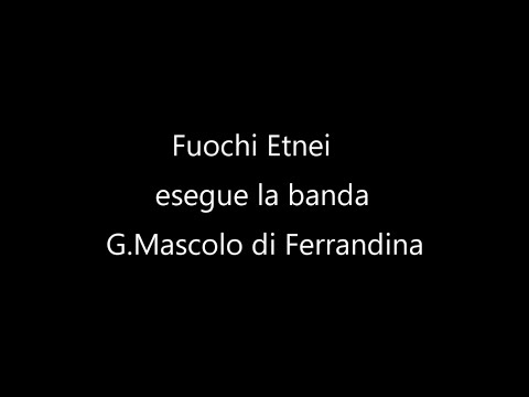 Fuochi Etnei marcia sinfonica