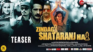 Teaser - Zindagi Shatranj Hai, Director - Dushyant Pratap Singh, Hiten Tejwani, Bruna Abdullah video