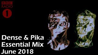 Dense & Pika - Essential Mix | BBC Radio 1 (23 June 2018) TECHNO