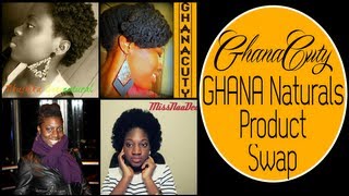 preview picture of video '❤ ❤ 62| GHANA NATURALS PRODUCT SWAP ❤ ❤'