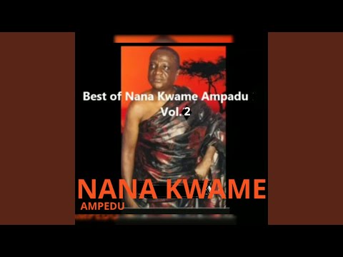 Best of Nana Kwame Ampadu (Vol.2)