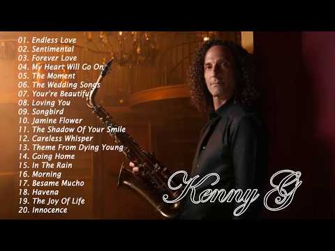 Kenny G Greatest Hits Full Album 2023 - The Best Songs Of Kenny G - Best Saxophone Love Songs 2023