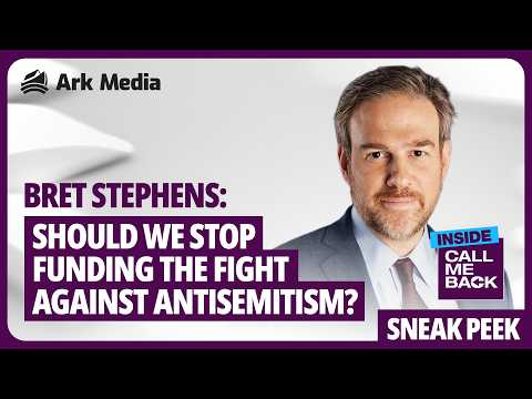 Bret Stephens: Should We Stop Funding the Fight Against Antisemitism? (SNEAK PEEK)