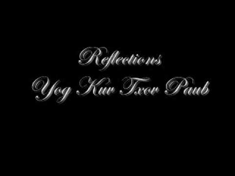 Hmong Music - Reflections - Yog Kuv Ntxov Paub