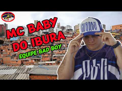 MC BABY DO IBURA - EQUIPE BAD BOY (FUNK DE PERNAMBUCO)