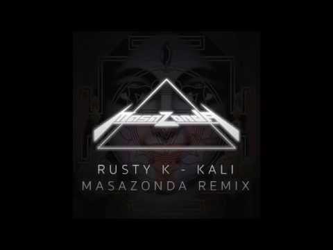 Rusty K - Kali (MASAZONDA Remix)