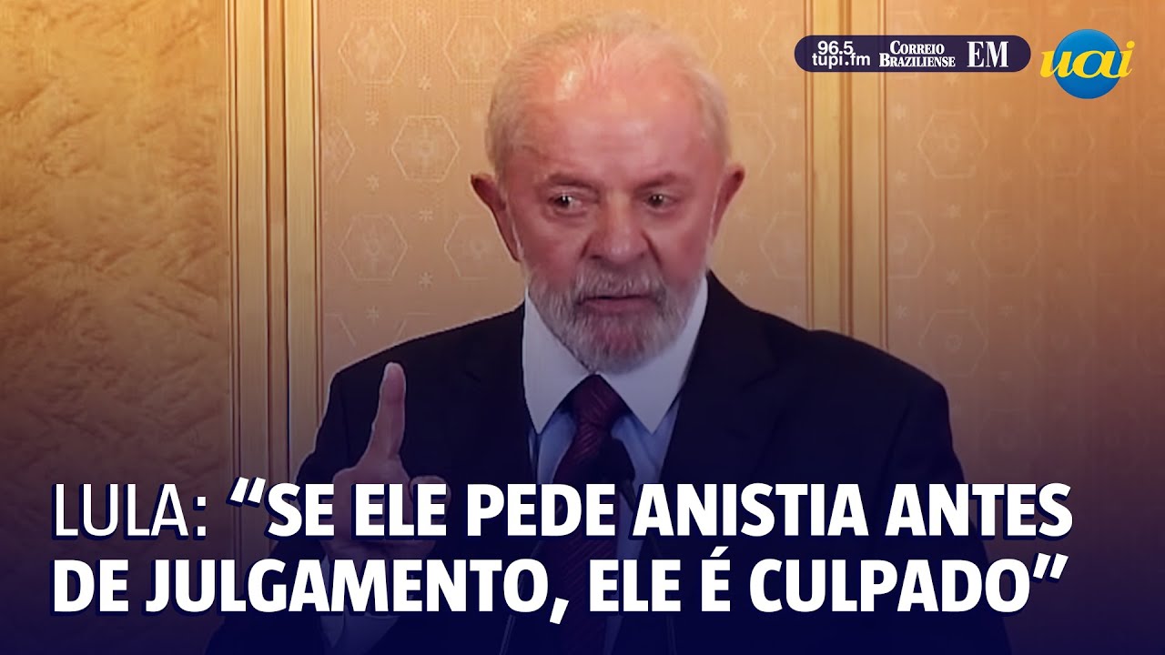 "Se pede anistia antes do julgamento, é culpado", diz Lula sobre Bolsonaro