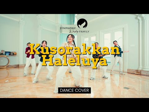 Kusorakkan Haleluya - OFFICIAL DANCE COVER