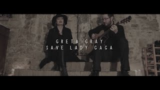 Greta Gray - Save Lady Gaga - at Voodoo Sessions