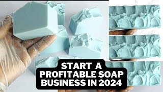How to: Start a profitable SOAP BUSINESS in 2024 #howto