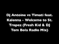 Dj Antoine vs Timati feat. Kalenna - Welcome to St ...