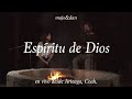 Majo y Dan - Espíritu de Dios (En vivo desde Coahuila, México)