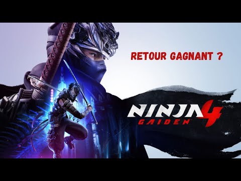NINJA GAIDEN 4 : un retour réussi ?