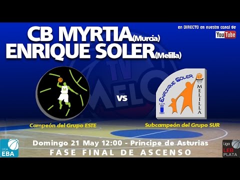 Fase Final Ascenso Jornada3 CB Myrtia (Murcia) - CAM Enrique Soler (Melilla)