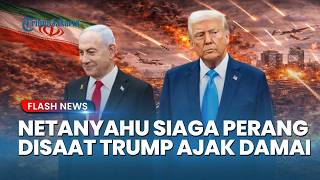 Update Konflik Timur Tengah: Trump Kejar Damai dengan Iran meski Israel Tetap Siaga