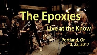 The Epoxies &quot;Clones (We&#39;re All)&quot; Alice Cooper- written by David Carron Live at The Know  3, 22, 2017