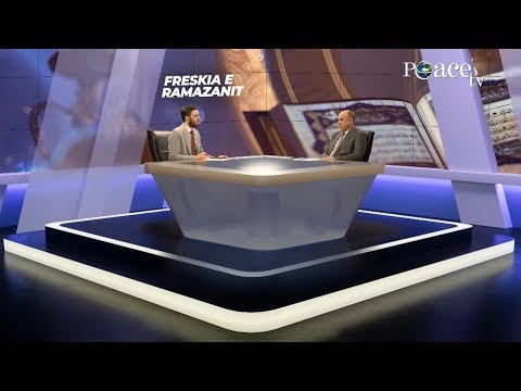 02. Freskia e Ramazanit 2019 | Dr. Agron Rexhepi - nutricionist