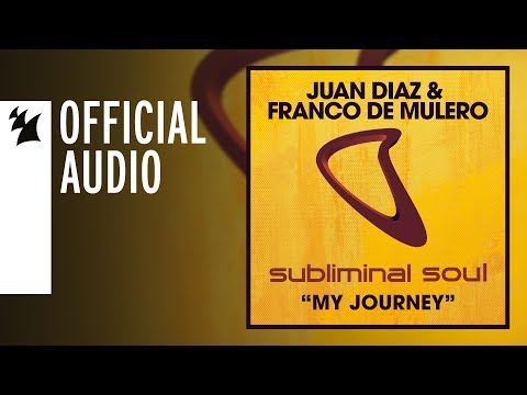 Juan Diaz & Franco De Mulero - My Journey