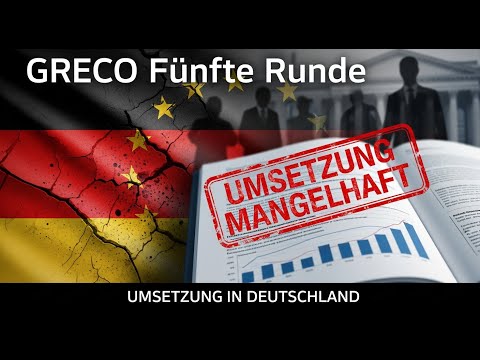 Video Thumbnail: 🇩🇪 GRECO Fünfte Runde: Zweiter Umsetzungsbericht Deutschland