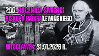 200. rocznica śmierci biskupa Feliksa Łukasza Lewińskiego
