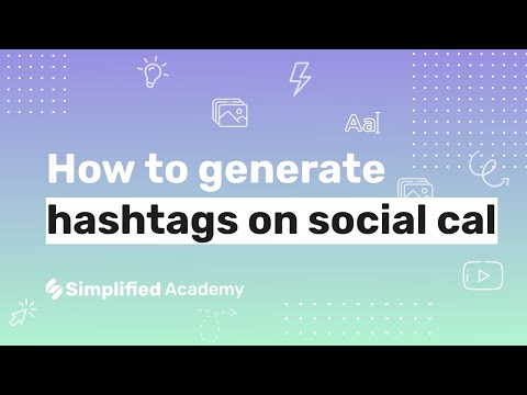 How to generate hashtags for your posts in social cal