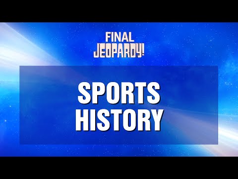 Final Jeopardy!: Sports History | JEOPARDY!