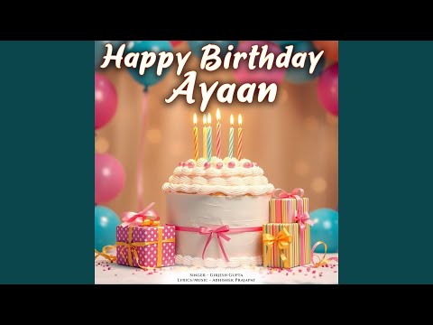 Happy Birthday Ayaan