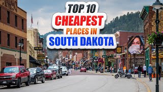 TOP 10 Cheapest Places to Live In South Dakota - Nowhere Diary