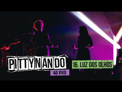 @pittyoficial e Nando Reis - Luz dos Olhos (Ao Vivo)