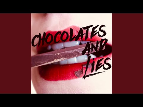 Chocolates and Lies