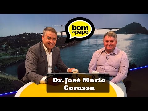 Programa Bom de Papo 14/09/2015 - DR. JOSÉ MARIO CORASSA