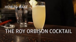 Recipe: The Roy Orbison Cocktail