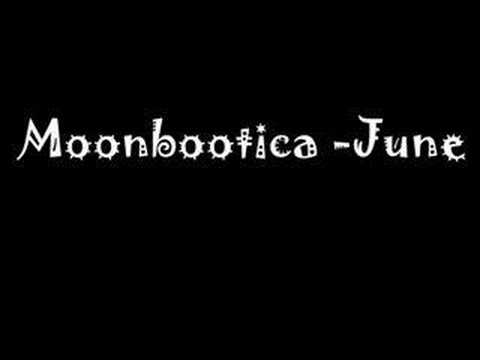 Moonbootica - June