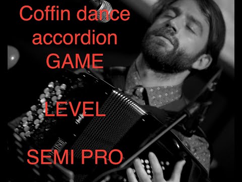 Coffin dance accordion GAME level: SEMI PRO. Pay attention to the left hand and enjoy playing!