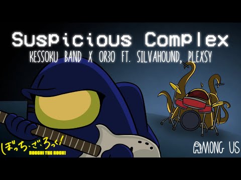MASHUP - So Suspicious (OR3O Ft. Silvahound, Plexsy) x Seisyun Complex (Kessoku Band)