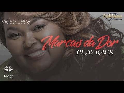 Fabiana Anastácio | Marcas da Dor [Playback Com Letra]