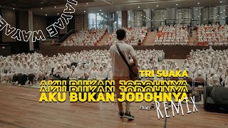 Download lagu TRI SUAKA - AKU BUKAN JODOHNYA || EXCLUSIVE PARTY FUNKY REMIX mp3