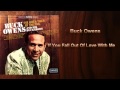 If You Fall Out Of Love With Me ~ Buck Owens