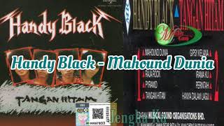 Download lagu Handy Black - Mahound Dunia mp3