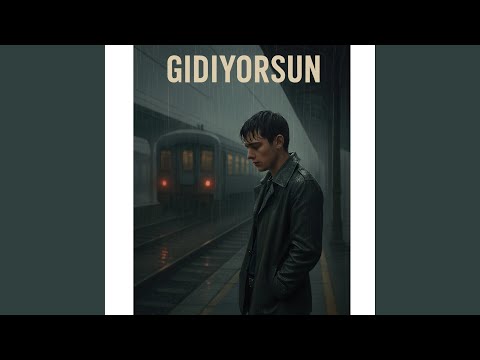 Gidiyorsun