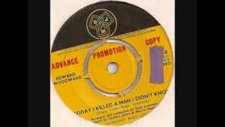 Edward Woodward -Today I Killed A Man I Didnt Know.