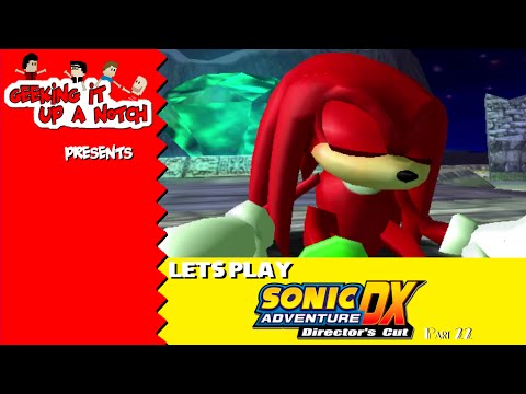 Sonic Weekly - Lets Play Sonic Adventure DX PT22