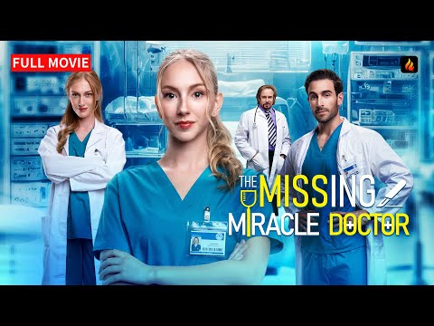🩺 The Missing Miracle Doctor FULL MOVIE | Her Hands Shock the World ✨