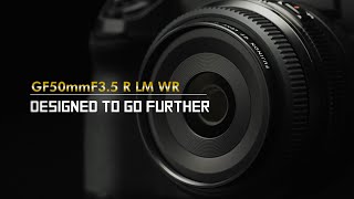 FUJINON GF50mmF3.5 R LM WR Promotional Video/ FUJIFILM