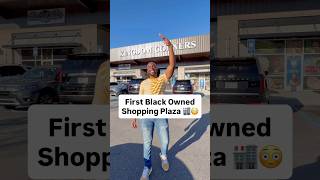 First Black Owned Shopping Plaza