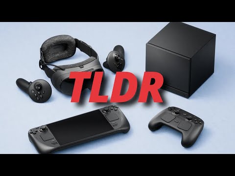 TLDR on Valves new Stuff