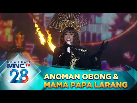 Dewi Perssik [ANOMAN OBONG & MAMA PAPA LARANG] - Malam Puncak Kilau Raya 28 (20/10)