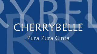 Download lagu CHERRYBELLE | pura pura cinta | mp3